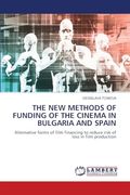 The new Methods of Funding of the Cinema in Bulgaria and Spain