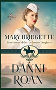 Mary Bridgette (Generations of the Cattleman's Daughters) (en Inglés)