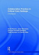 Collaborative Practice in Critical Care Settings: A Workbook (Caipe Collaborative Practice Series) (en Inglés)