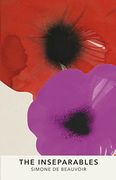 The Inseparables: The Newly Discovered Novel From Simone de Beauvoir (French Vintage Classics)