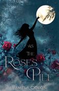 As the Roses Pile