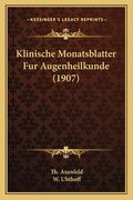 Klinische Monatsblatter Fur Augenheilkunde (1907) (en Alemán)