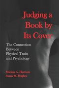 Judging a Book by Its Cover: The Connection between Physical Traits and Psychology (en Inglés)