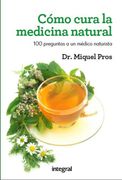 Como Cura la Medicina Natural (in Spanish)