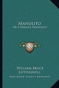 manulito: or a strange friendship (en Inglés)