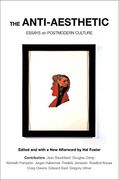 The Anti-Aesthetic: Essays on Postmodern Culture (en Inglés)