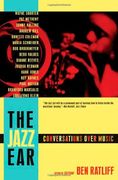 The Jazz Ear: Conversations Over Music (en Inglés)