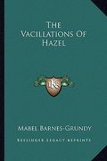 the vacillations of hazel (en Inglés)