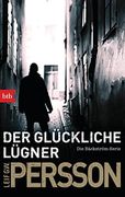 Der Glückliche Lügner: Kriminalroman. Die Bäckström-Serie (en Alemán)