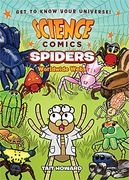Science Comics Spiders: Worldwide Webs