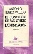 El concierto de san ovidio / la fundacion (Colección Austral)