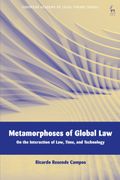 Metamorphoses of Global Law: On the Interaction of Law, Time, and Technology (en Inglés)