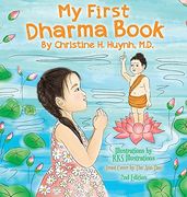 My First Dharma Book: A Children'S Book on the Five Precepts and Five Mindfulness Trainings in Buddhism. Teaching Kids the Moral Foundation to Succeed. The Buddha'S Teachings Into Practice) (en Inglés)