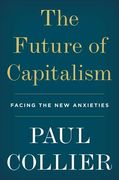 The Future of Capitalism: Facing the new Anxieties 