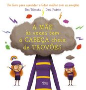 A mãe às Vezes tem a Cabeça Cheia de Trovões