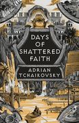 Days of Shattered Faith (The Tyrant Philosophers) (en Anglais)