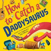 How to Catch a Daddysaurus (en Inglés)