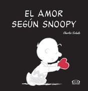 El Amor Segun Snoopy - Charles Schulz - Lectorum Pubns