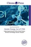 atomic energy act of 1946 (en Inglés)