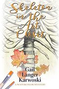 Skeleton in the art Closet: A Watercolor Mystery (The Watercolor Mysteries) (en Inglés)