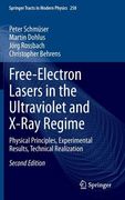 Free-Electron Lasers in the Ultraviolet and X-Ray Regime: Physical Principles, Experimental Results, Technical Realization