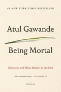 Being Mortal: Medicine and What Matters in the End (en Inglés)