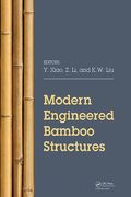 Modern Engineered Bamboo Structures: Proceedings of the Third International Conference on Modern Bamboo Structures (Icbs 2018), June 25-27, 2018, Beij