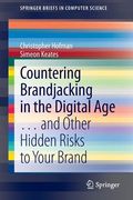 Countering Brandjacking in the Digital Age: ... and Other Hidden Risks to Your Brand