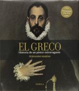 El Greco: Historia de un Pintor Extravagante