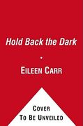 hold back the dark