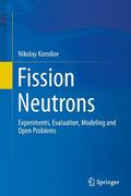 Fission Neutrons: Experiments, Evaluation, Modeling and Open Problems