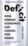 Deficit: How Feminist Economics can Change our World (en Inglés)