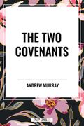 The Two Covenants (en Inglés)
