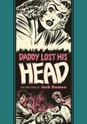 Daddy Lost His Head and Other Stories (en Inglés)