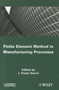 Finite Element Method in Manufacturing Processes (en Inglés)