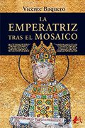La Emperatriz Tras el Mosaico