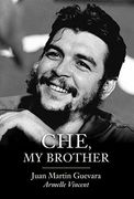 Che, My Brother