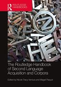The Routledge Handbook of Second Language Acquisition and Corpora (The Routledge Handbooks in Second Language Acquisition) (en Inglés)