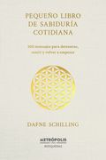PEQUEÑO LIBRO DE SABIDURIA COTIDIANA