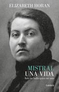 Mistral. Una Vida / Mistral. a Life (in Spanish)
