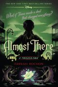 Almost There: A Twisted Tale (en Inglés)