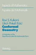 Conformal Geometry: A Publication of the Max-Planck-Institut Für Mathematik, Bonn (en Alemán)