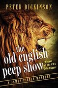 The old English Peep Show (The James Pibble Mysteries) (en Inglés)
