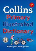 Collins Primary Illustrated Dictionary: Boost Your Word Power, for age 8+ (Collins Primary Dictionaries) (en Inglés)