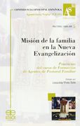 Mision de la familia en la nuevaevangelizacion: curso de formacionde agentes de pastoral de familia