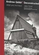Andrew Geller: Deconstructed: Artist and Architect (en Inglés)