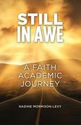 Still in Awe: A Faith Academic Journey (en Inglés)