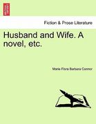 husband and wife. a novel, etc. (en Inglés)