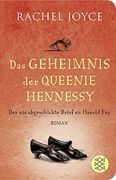 Das Geheimnis der Queenie Hennessy: Der nie Abgeschickte Brief an Harold fry (en Alemán)