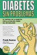 Diabetes sin Problemas - Frank Suarez - Metabolic Press